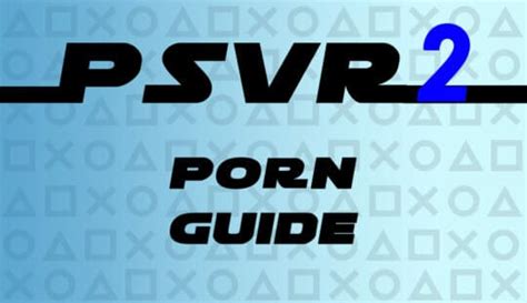 psvr porn|PSVR & PSVR2 Porn FREE 